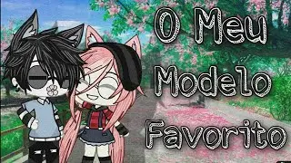 🌺O Meu modelo favorito🌺 {Mini Filme} (Gacha Life)