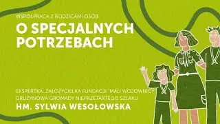 Wsp&oacute;łpraca z rodzicami os&oacute;b o specjalnych potrzebach | Inkluzywność w ZHP