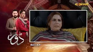 Dorr Episode 66 | Recap | Haroon Shahid & Areej Mohyudin | Express TV