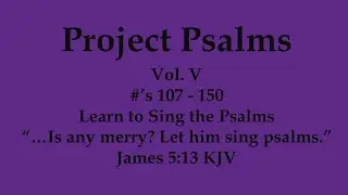 Psalm 149  Tune: Argyle  Scottish Metrical Psalter 1650
