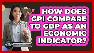 How Does GPI Compare To GDP As An Economic Indicator?