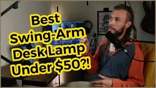 Is This The Best Swing Arm Desk Lamp Under $50?!