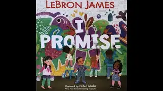 I Promise by LeBron James (virtual read)