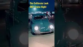 DKP Cruise Night The Cal Look VWs
