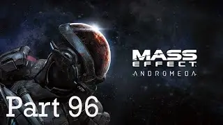 Ark Natanus | Mass Effect: Andromeda | Part 96