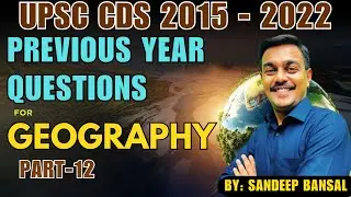 Complete Geography: Part-12 | Environment | Ecology | Miscellaneous Topics | PYQ |