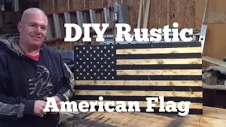 DIY Rustic American Flag / Rustic / Torched