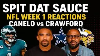 Spit Dat Sauce Podcast: NFL Week 1 Picks | US Open Drama | &ldquo;I Can Make You Famous&rdquo;