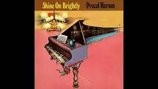 Procol Harum - Shine On Brightly - Shine On Brightly