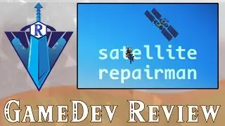 [GameDev Review 2] Satellite Repairman by Nuno Donato!