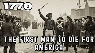Crispus Attucks (Boston, 1770): The First Martyr of American Freedom