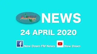 NEW DAWN NEWS &ndash;24 APRIL 2020