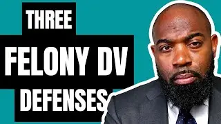 Three Defenses to a Penal Code 273.5 Charge