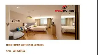 9958959599, hero homes sector 104 price list, hero homes gurgaon