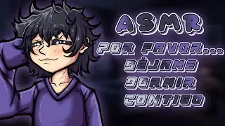 [ASMR] Sleepy FEMBOY te pide DORMIR CONTIGO | ASMR en español