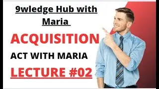 The Land Acquisition Act 1894 lecture 02 (9ledge hub with maria)#propertylaw #tehsildar #pms #css
