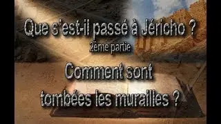 Que s’est-il passé à Jéricho ? (Seconde partie : comment ?)