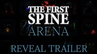 THE FIRST SPINE ARENA - REVEAL TRAILER