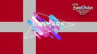 Denmark 🇩🇰 - Entry Reveal - Little Eurovision Song Contest 2021 (Edition 13)