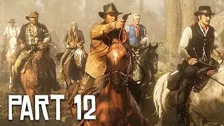 Red Dead Redemption 2 Gameplay Walkthrough, Part 12!! (RDR 2 PS4 Gameplay)