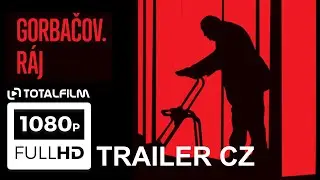 Gorbačov. R&aacute;j (2020) CZ 4K trailer