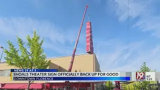 Shoals Theater Sign Officially Back Up For Good | Oct. 17, 2025 | News 19 at 5 p.m.