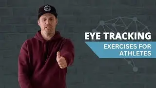 3 Simple Eye Tracking Exercises to Level Up Your Game