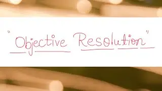 Working and Objectives Resolution of the Constitution Assembly | Indian Polity | Indian constitution