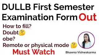 DULLB Examination Form|First Semester| How to fill | Doubt, obe mode, Remote mode or physical mode