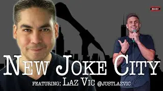 New Joke City - Laz Vic