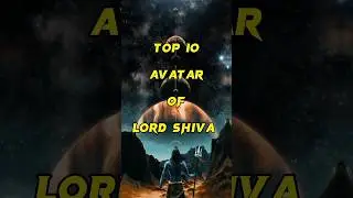 Top 10 avatar of lord shiva#god #shiva#reaction #viral