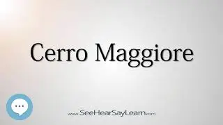 Cerro Maggiore (How to Pronounce Cities of the World)💬⭐🌍✅