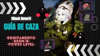 [Black Desert] Guía de Caza| Artífice en 40 min | Gran Profit