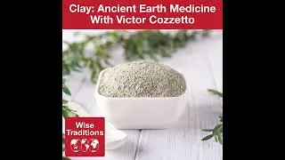 Clay: Ancient Earth Medicine with Victor Cozzetto