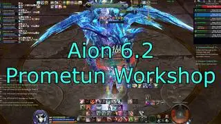[Aion 6.2 EU] Prometun Workshop [Gladiator POV]