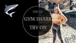 Примерка Plus Size Gym Shark | Размер XXL