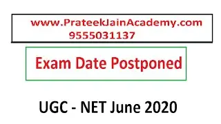 Exam Date Postponed | UGC - NET JUNE 2020 by Prateek Jain