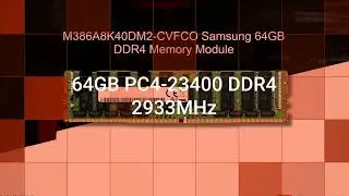 M386A8K40DM2-CVFCO Samsung 64GB  DDR4 Memory Module