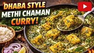 Dhaba style methi Chaman curry -ధాబా స్టైల్ మేతి చమన్ కర్రీ🍬😋😋