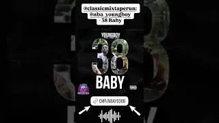 @ClassicMixtapeRun: YoungBoy Never Broke Again - 38 Baby