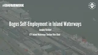 #EU4FairWork - Bogus Self-Employment in Inland Waterways