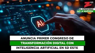 Anuncia primer congreso de transformaci&oacute;n digital con inteligencia artificial en SD Este