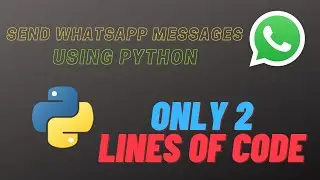 SEND WHATSAPP MESSAGE USING PYTHON !! | PYTHON | PYWHATKIT | ANACONDA NAVIGATOR