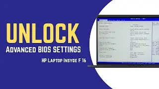 EASILY UNLOCK Advanced BIOS SETTINGS on ANY HP Laptop Insyde F 16 (2025) &ndash; Beginner&rsquo;s Guide