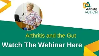 Arthritis and the Gut | Arthritis Action Webinar