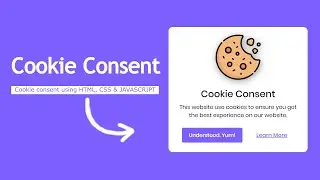 Learn How To Build Working Cookie Consent | Part - 01