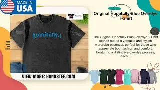 Original Hopefully Blue Overdye T-Shirt