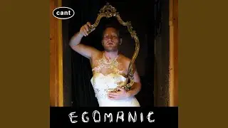 Egomanic