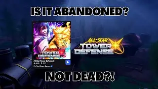 Игра All Star Tower Defense X заброшена? Заброшена? (БОЛЬШЕ НОВОСТЕЙ В ОБНОВЛЕНИИ 9!) ASTD X