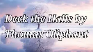 Deck the Halls by Thomas Oliphant - Cedarville University Cover